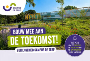 Het buitengebied van Campus de Terp krijgt vorm!